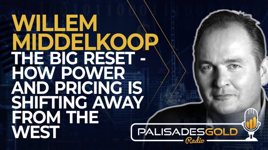 Willem Middelkoop: The Big Reset - How Power and Pricing is Shifting Away From the West