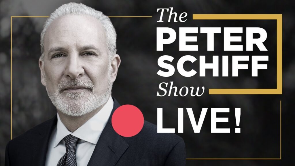 LIVE! The Peter Schiff Show Podcast - Ep 988