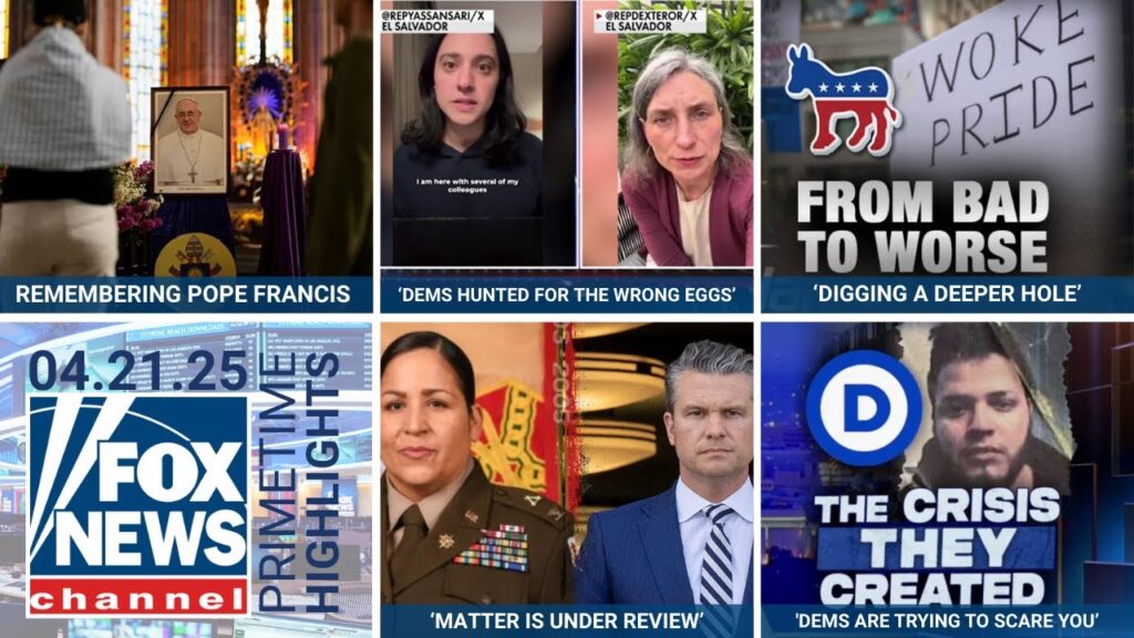 Fox News Highlights - April 21st, 2025
