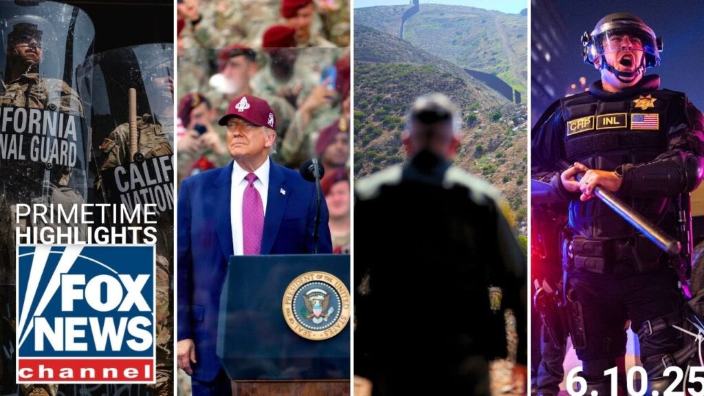 Fox News Highlights - June 10th, 2025