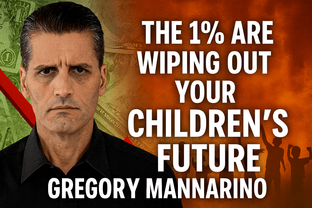 Gregory Mannarino | The Great Economic Deception: How Elites, Central Banks & Shadow Banking Are Engineering a Global Collapse