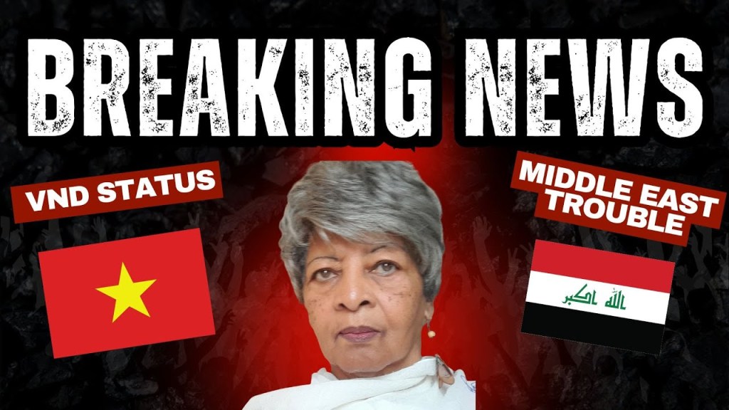 VND Status, Plus Dangerous News in the Middle East