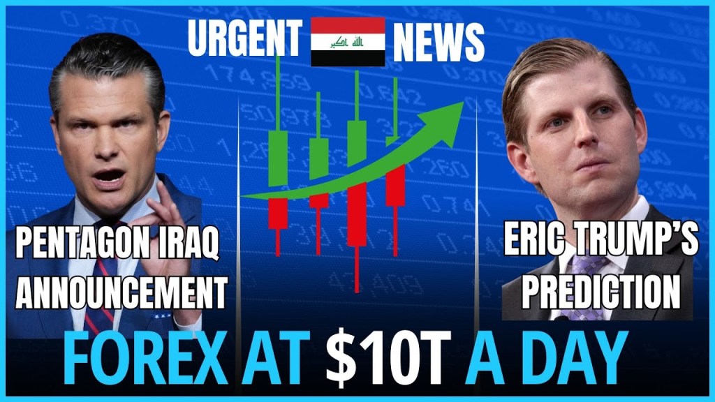Pentagon Iraq Announcement | Forex Market | Eric Trump's Prediction
