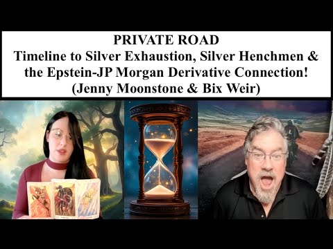 SILVER ALERT! Timeline to Silver Exhaustion & the Epstein JP Morgan Connection! (Jenny Moonstone)