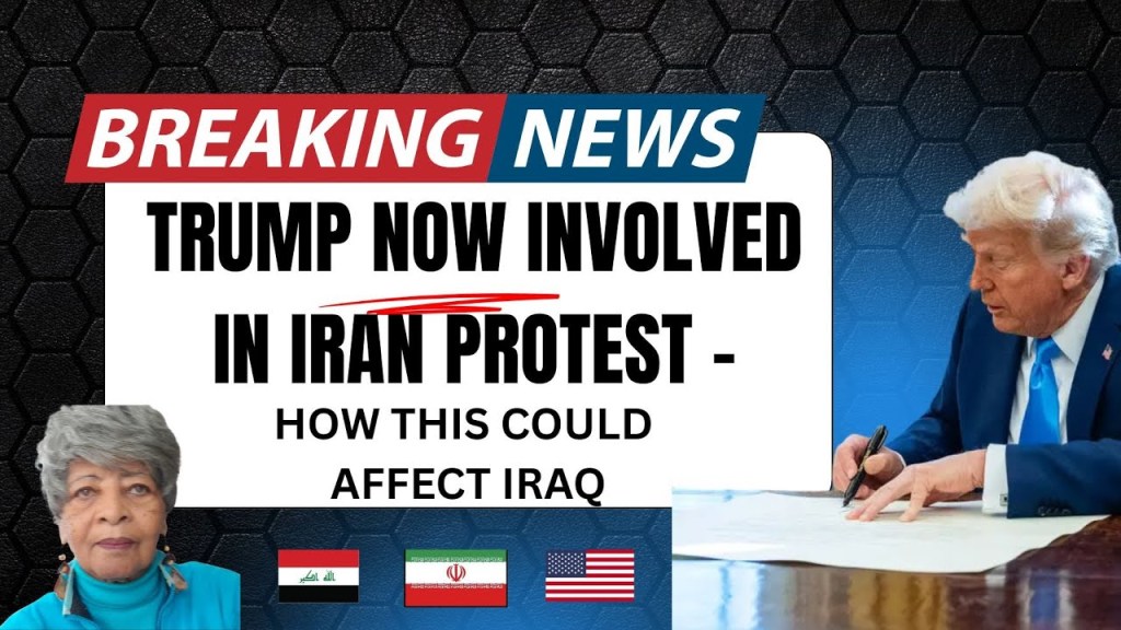 BREAKING NEWS: Trump Now Involved in Iran Protest How This Affects Iraq