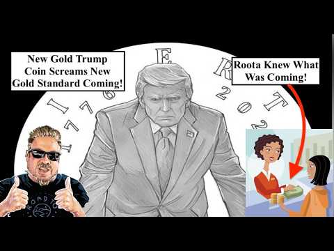 SILVER & GOLD ALERT! New Gold Trump Coins with Redesigned Bills Scream GOLD END GAME!! (Bix Weir)