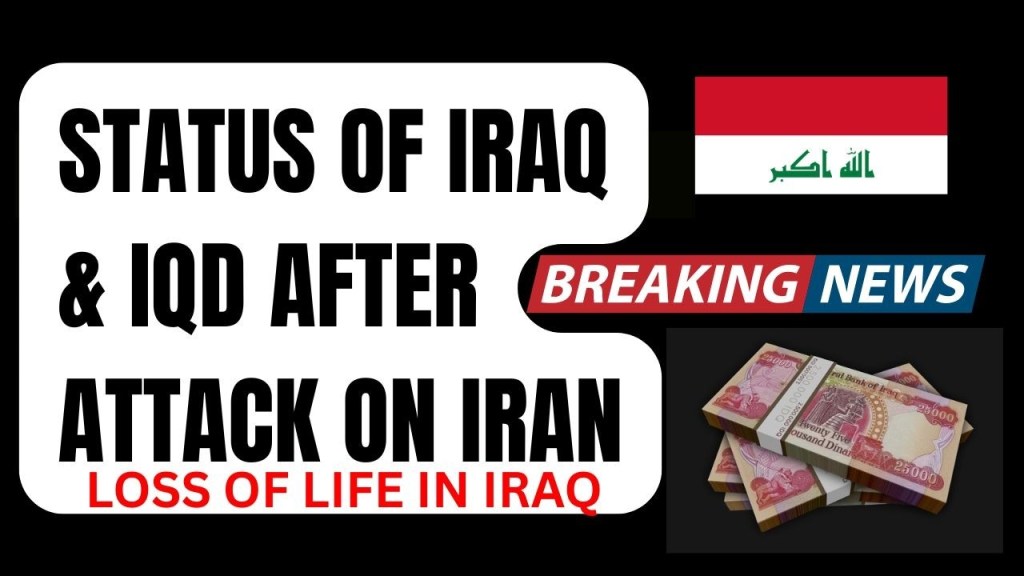 Status of Iraq & IQD After Attack on Iran
