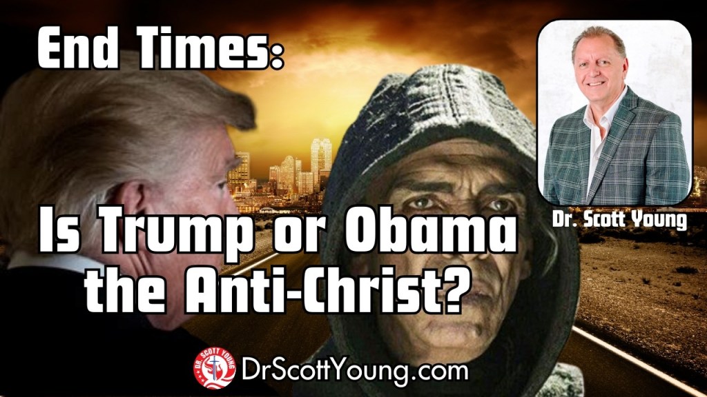 Is Trump or Obama the Anti-Christ?