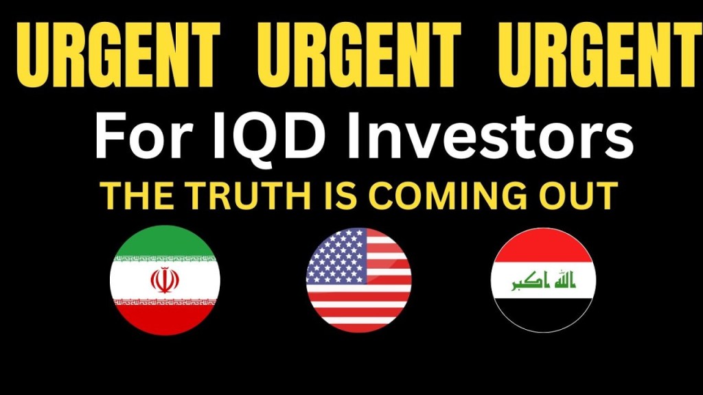 Urgent Special Report for IQD Investors - Currency, Crypto, Global Markets