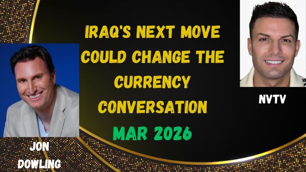 Jon Dowling: Iraq’s Next Move Could Change the Currency Conversation
