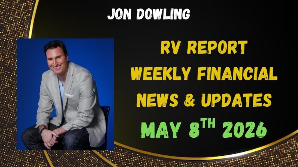Jon Dowling Weekly Wrap Up & Latest Financial Updates