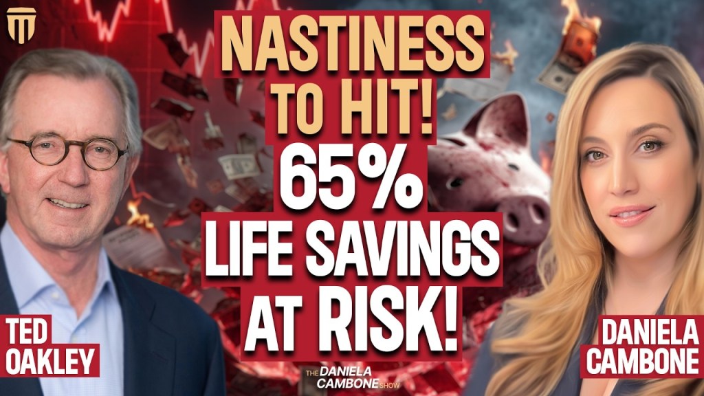 It’s Going to Get Nasty! Why Most Are About to Lose 65% of Their Life Savings: Ted Oakley