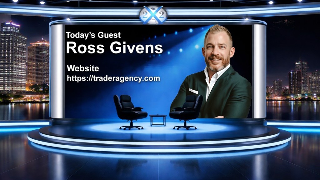 X22 Report — Ross Givens: