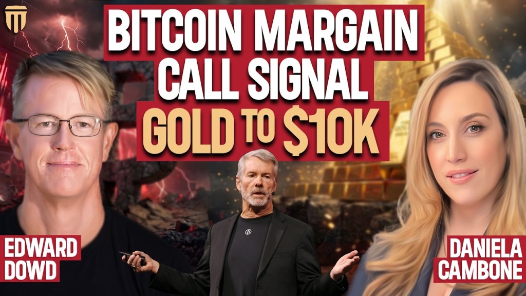 Michael Saylor Sells, While BTC Levels Signal Margin Call Territory; Gold to $10K - Ed Dowd