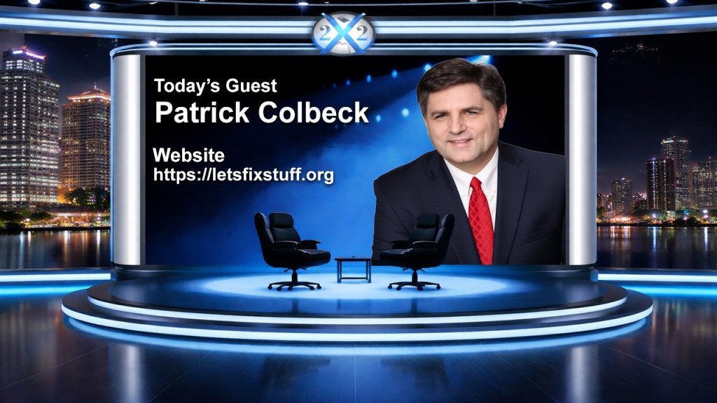 X22 Report — Patrick Colbeck: