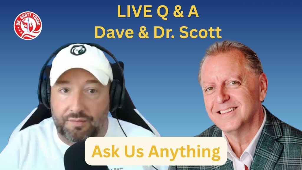 Dr. Scott Young & Dave (News Treason) LIVE — Your Questions Answered