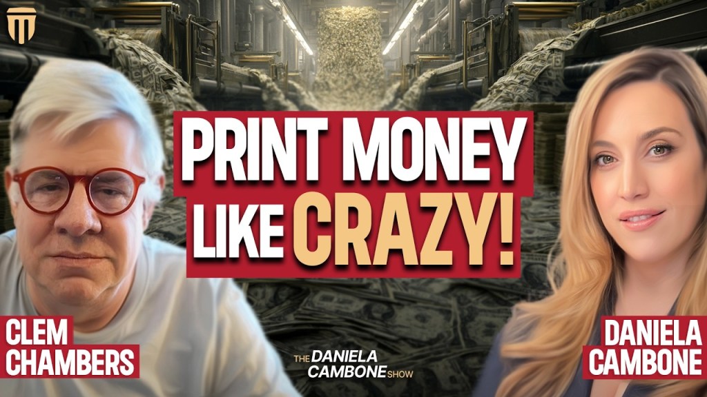 Trump’s Fed Will Be Forced to Print Money Like “CRAZY” - Clem Chambers