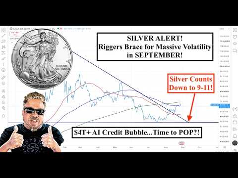 SILVER ALERT! Riggers Brace for Massive Volatility in SEPTEMBER! AI Bubble Hits $4T..POP?!(Bix Weir)
