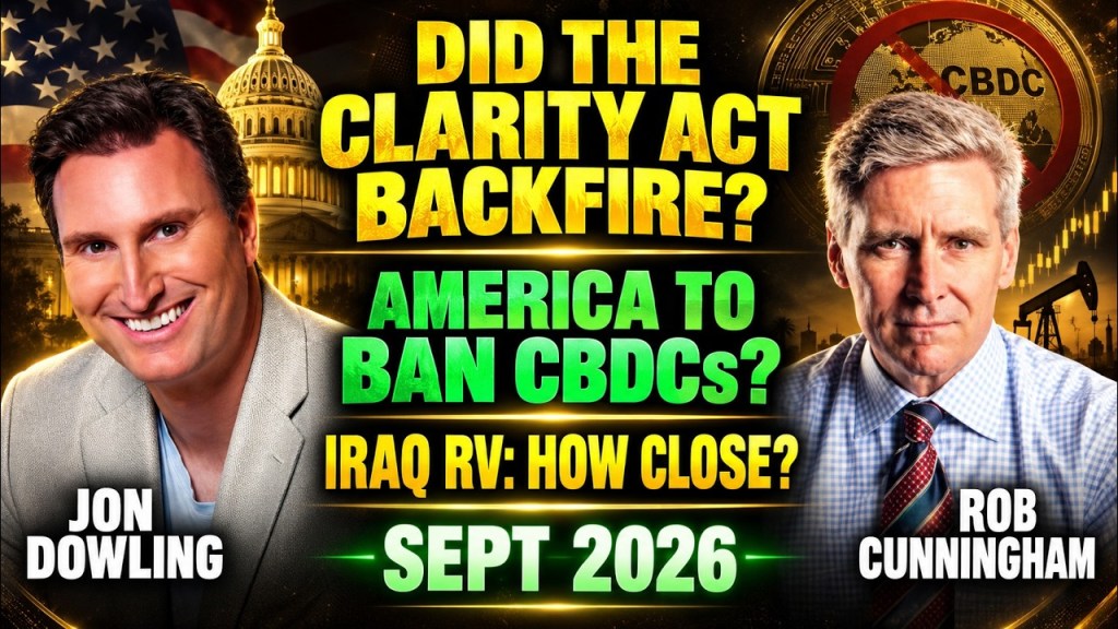 Clarity Act Fallout, CBDC Ban & Iraq RV — How Close Are We? | Sept 2026