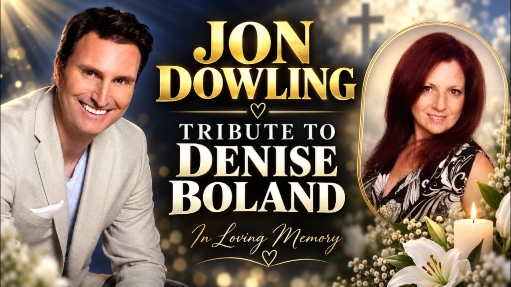 RIP Denise Boland | Jon Dowling’s Heartfelt Tribute & Loving Remembrance