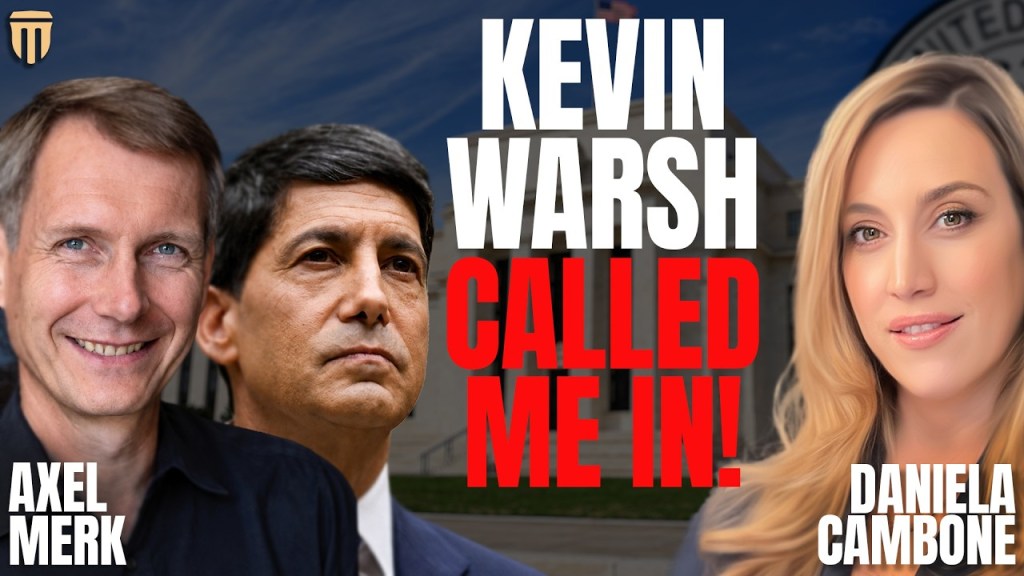 Fed Chair Warsh Called In This Gold Manager (Here’s What He Wanted) - Axel Merk Exclusive